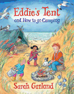 Eddie's Tent and How to Go Camping