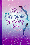 Emily Windsnap's Fin-Tastic Friendship Book