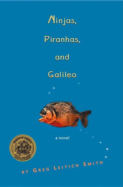 Ninjas, Piranhas, and Galileo