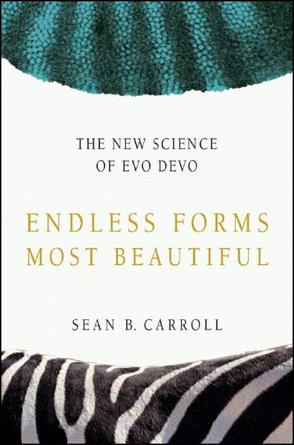 Endless Forms Most Beautiful: The New Science of Evo Devo