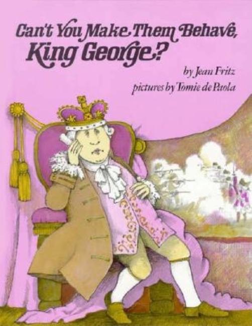 Can't You Make Them Behave, King George?