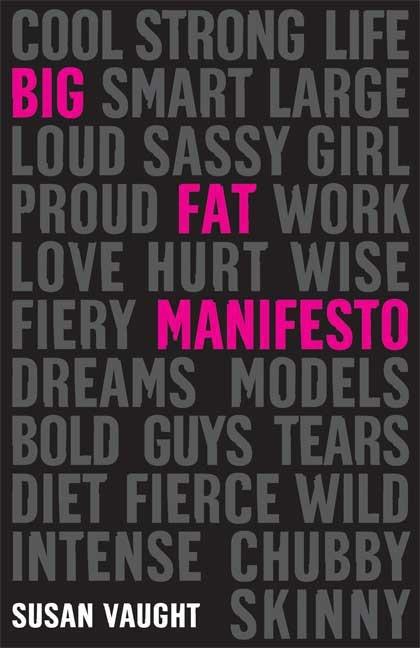 Big Fat Manifesto