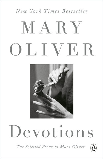 Devotions: The Selected Poems of Mary Oliver