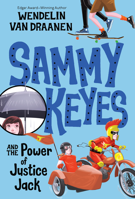 Sammy Keyes and the Power of Justice Jack