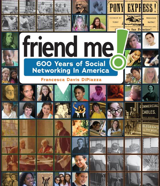 Friend Me!: 600 Years of Social Networking in America