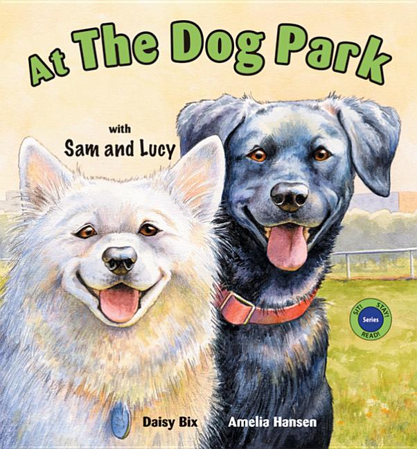 At the Dog Park with Sam and Lucy