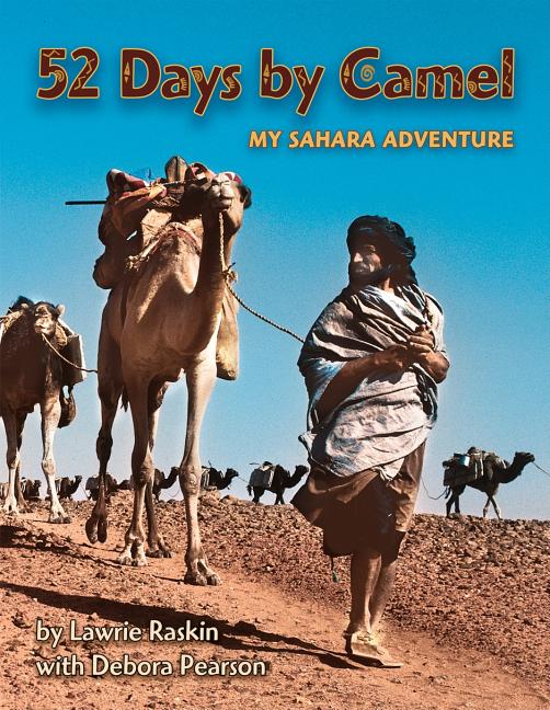 52 Days by Camel: My Sahara Adventure