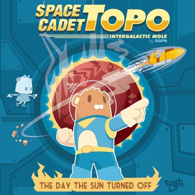 Space Cadet Topo: The Day the Sun Turned Off