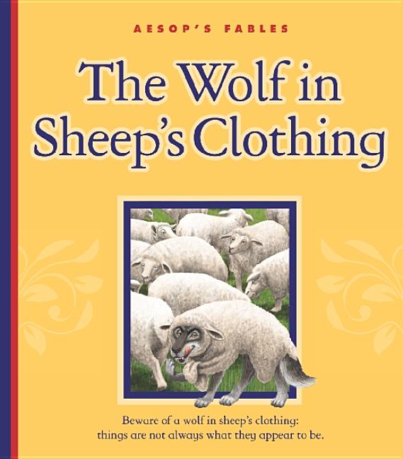 The Wolf in Sheep's Clothing