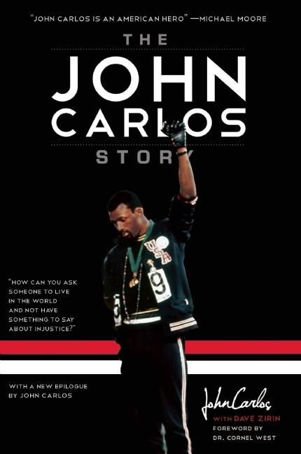 The John Carlos Story: The Sports Moment That Changed the World