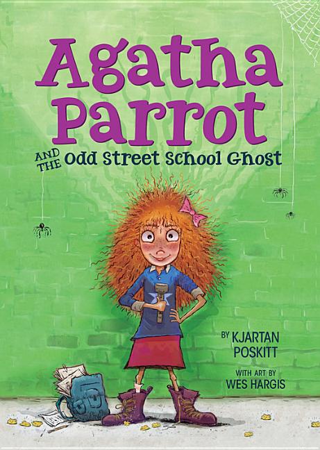 Agatha Parrot and the Odd Street School Ghost