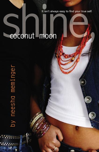 Shine, Coconut Moon