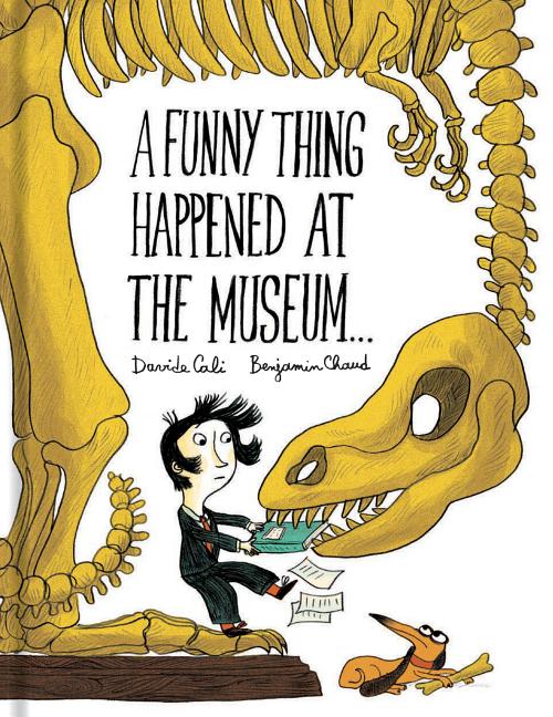 A Funny Thing Happened at the Museum . . .