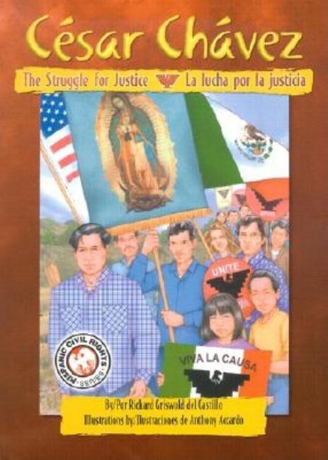 César Chávez: The Struggle for Justice / César Chávez: la lucha por la justicia