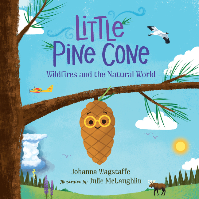 Little Pine Cone: Wildfires and the Natural World