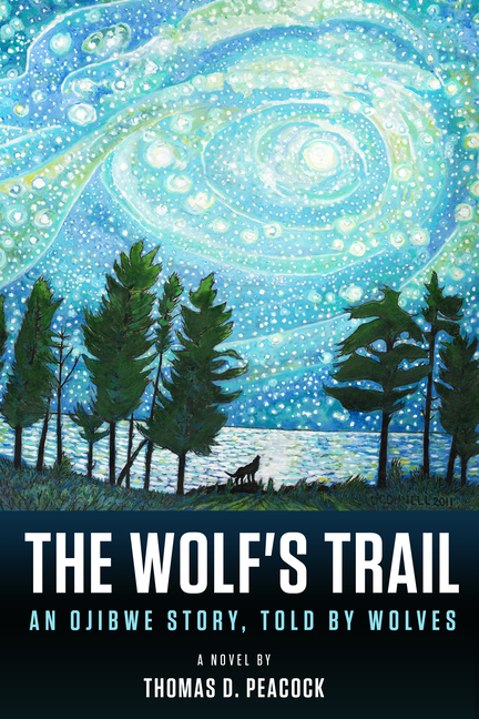 The Wolf's Trail: An Ojibwe Story, Told by Wolves