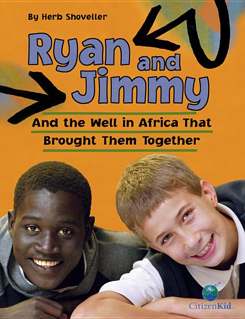 Ryan and Jimmy: And the Well in Africa That Brought Them Together