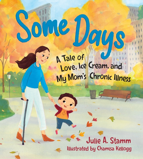 Some Days: A Tale of Love, Ice Cream, and My Mom's Chronic Illness