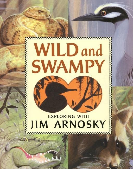 Wild and Swampy