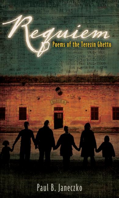 Requiem: Poems of the Terezin Ghetto