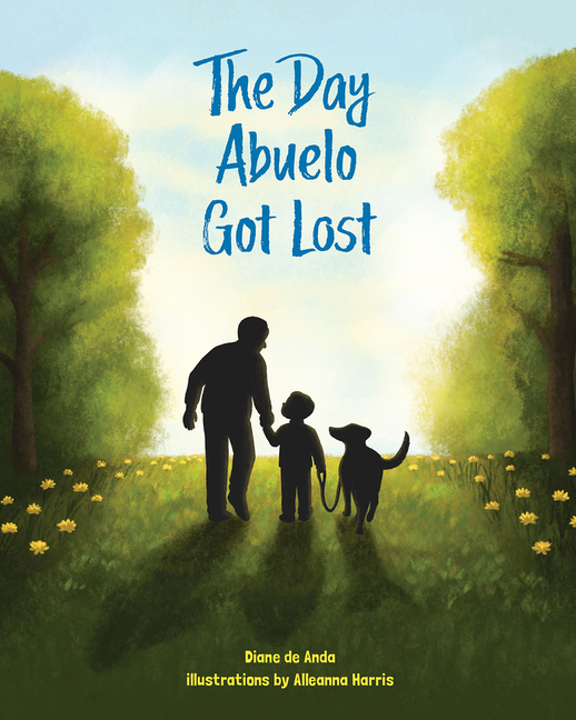 The Day Abuelo Got Lost: Memory Loss of a Loved Grandfather