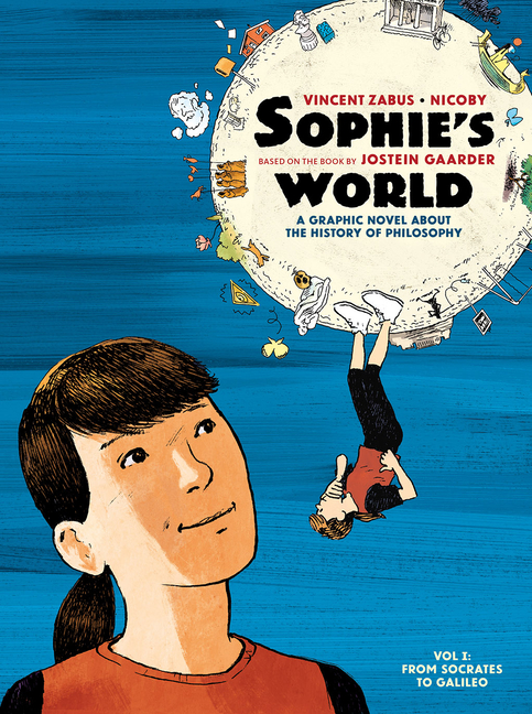 Sophie's World, Vol. I: From Socrates to Galileo: A Graphic Novel about the History of Philosophy