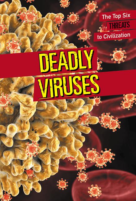 Deadly Viruses