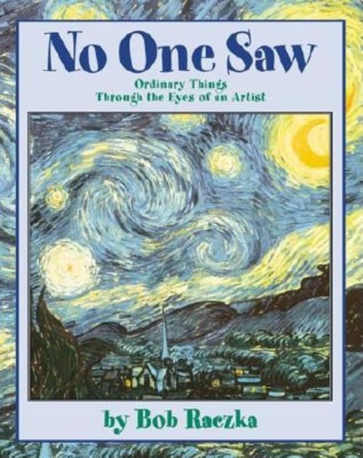 No One Saw: Ordinary Things Through the Eyes of an Artist