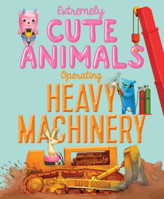 Extremely Cute Animals Operating Heavy Machinery