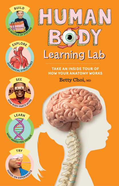 Human Body Learning Lab: Take an Inside Tour of How Your Anatomy Works