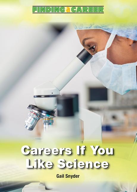 Careers If You Like Science