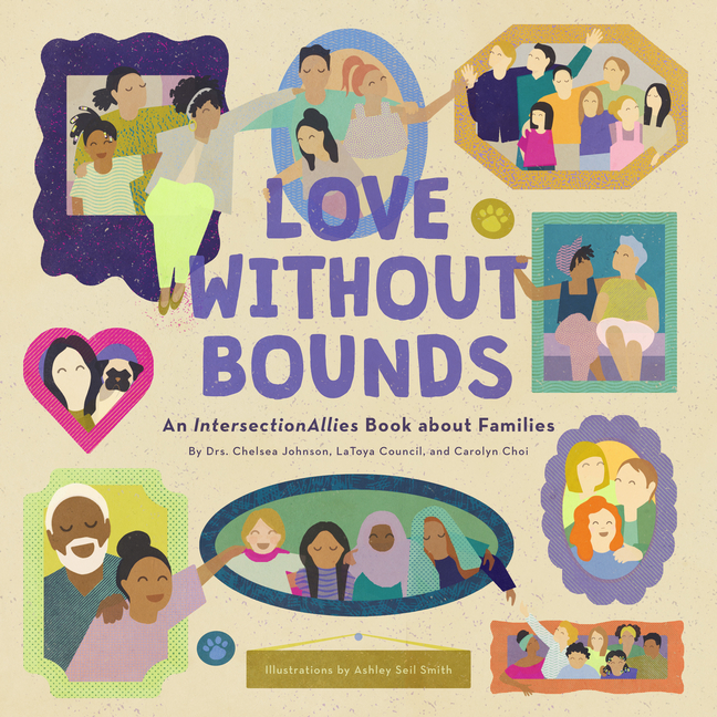 Love Without Bounds: An Intersectionallies Book about Families