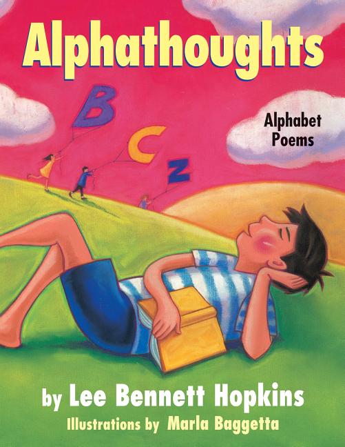 Alphathoughts: Alphabet Poems