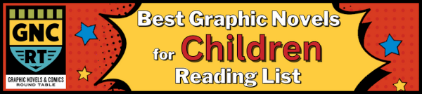 Best Graphic Novels for Children Reading List, 2021-2023