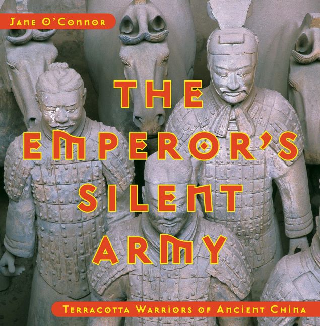 Emperor's Silent Army, The: Terracotta Warriors of Ancient China