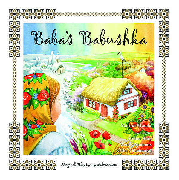 Baba’s Babushka: Magical Ukrainian Adventures