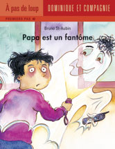 Papa est un fantôme