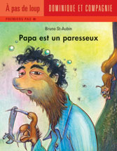 Papa est un paresseux